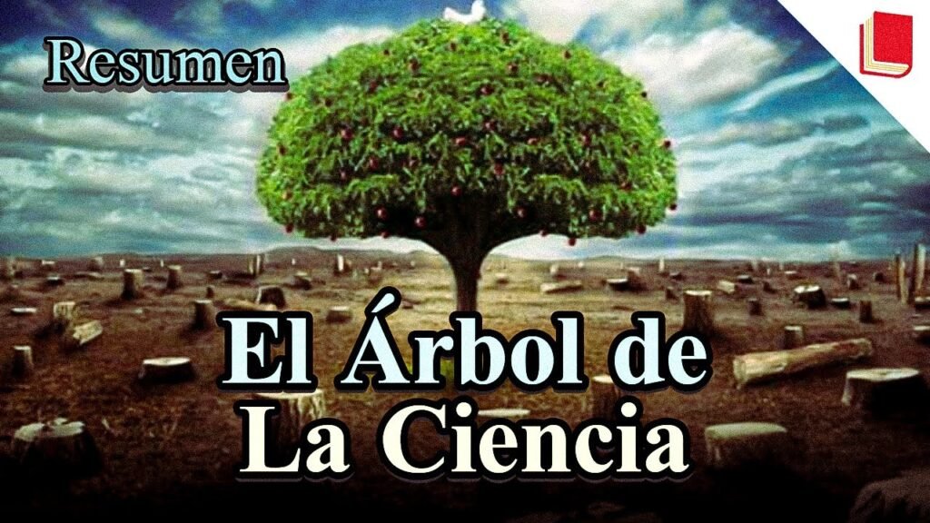 Resumen de El árbol de la ciencia
