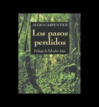 Resumen de Los pasos perdidos