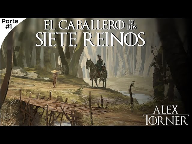 Resumen del libro El Caballero de los Siete Reinos.