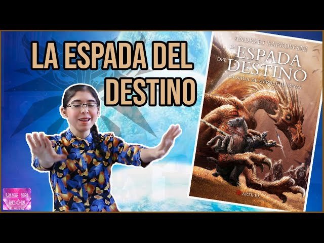 Resumen del libro La Espada del Destino.